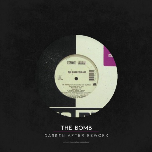 The Bomb (Darren After Rework)