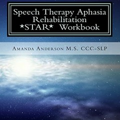 [Read] KINDLE PDF EBOOK EPUB Speech Therapy Aphasia Rehabilitation Workbook: Expressive and Written