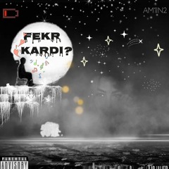 Fekr kardi?
