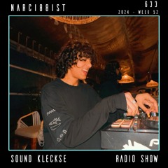 Sound Kleckse Radio Show 0633 - Narci88ist - 2024 week 52