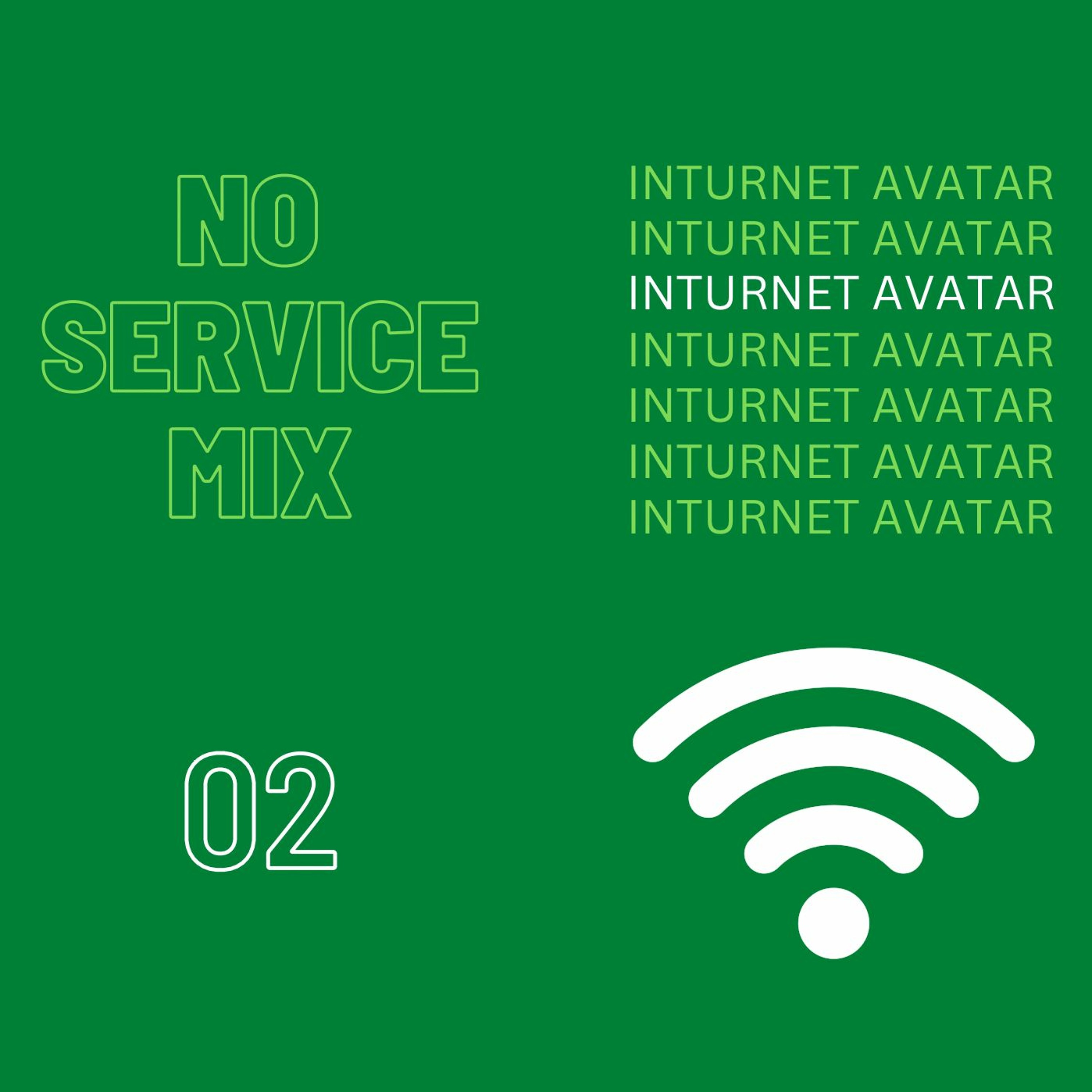 Inturnet Radio Presents: No Service Mix 02 episode artwork