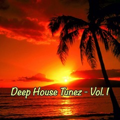 Deep House Tunez - Vol. I