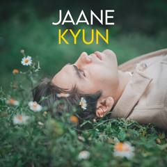 Jaane Kyun - Zain Aslam