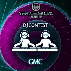GMC - DJ CONTEST TRANCEDENCYA A SEQUENCIA 1º RODADA