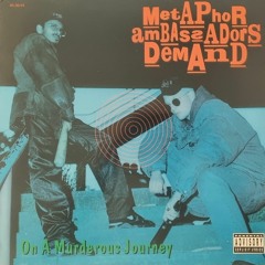 Metaphor Ambassadors Demand - On A Murderous Journey (1992)