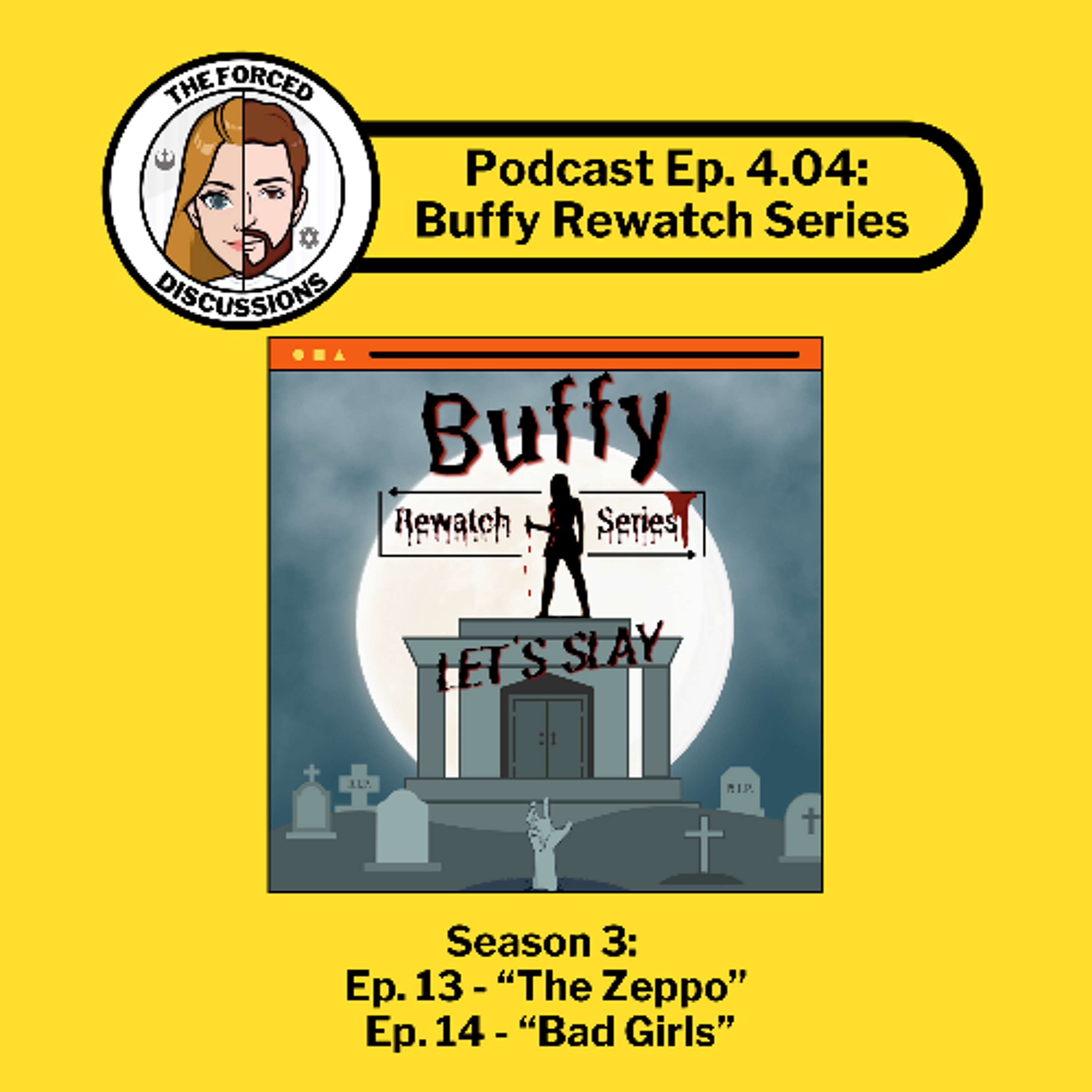 Ep. 4.04 Buffy Rewatch S3 Ep. 13 & 14 episode artwork
