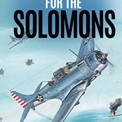 [READ] KINDLE 📰 Battle for the Solomons (Illustrated) by  Ira Wolfert [EPUB KINDLE P