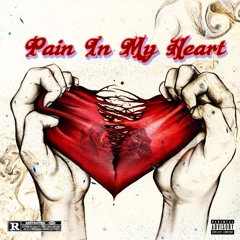 Pain In My Heart