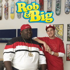 Rob & Big ft. K-klip/BigBellyMell