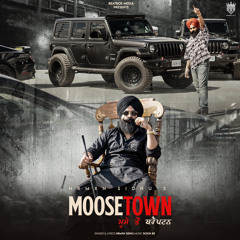 MOOSETOWN - Hrmxn Sidhu, Goon88 | New Punjabi Song 2023