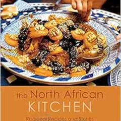 Get EBOOK 📰 The North African Kitchen: Regional Recipes and Stories: 15-Year Anniver