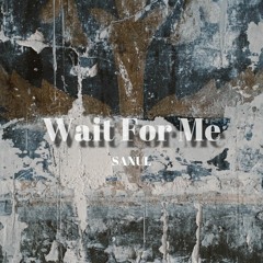 Wait For Me (Prod.GUNYUNG)