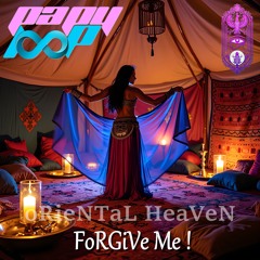 oRieNTaLHeaVeN - FoRGiVe Me, FoRGiVe Me, FoRGiVe Me ! [PeRSiaN]