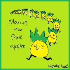 March Of The Pineapples