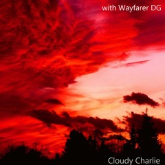 Cloudy Charlie (w Wayfarer DG)