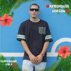 CARPASOUND VOL.3 🌴AFRO HOUSE VERSION🌴