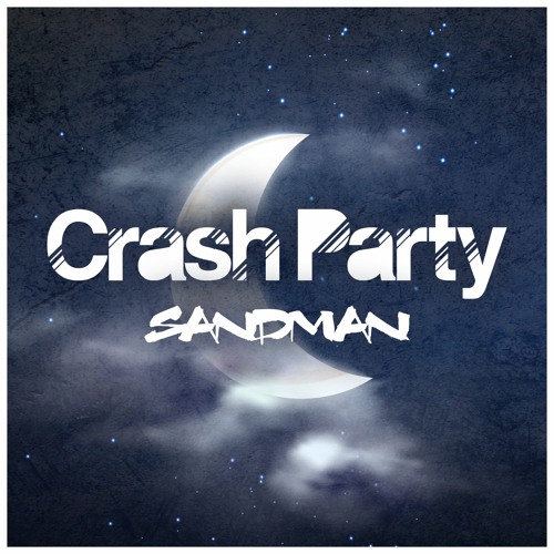 Crash Party - Sandman