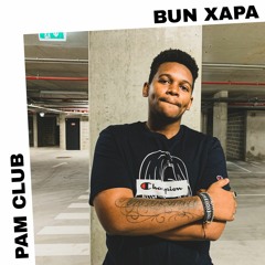 PAM Club : Bun Xapa