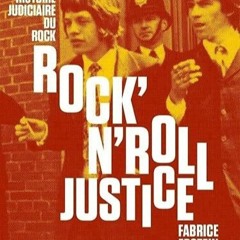 Télécharger le PDF Rock'n'roll justice: Une histoire judiciaire du rock en version PDF W9VrF