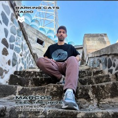 BARKING CATS RADIO PRESENTS 'Feel The Drive' 01 w Marcos (Nov 2025)