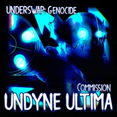 Undyne: ULTIMA (Underswap: Genocide) (Commission)