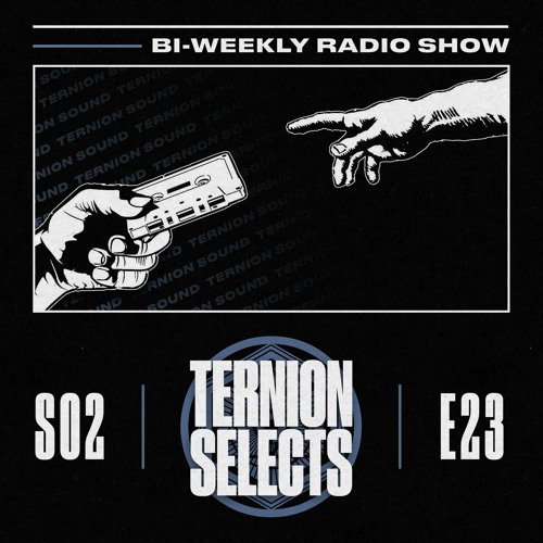 Ternion Selects - Season 2 EP23