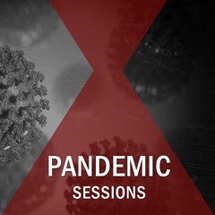 Pandemic Sessions prospects