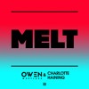 Owen Westlake & Charlotte Haining - Melt