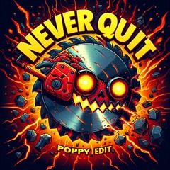 Chaotic Hostility & MBK - NEVER QUIT (Edit of all edits by Poppy)