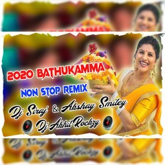 2020 Bathukamma Nonstop - Teenmar - Remix [Dj Akshay Smiley - Dj Siraj Smiley - Dj Akhil Rockzy]