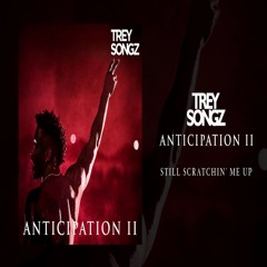 Trey Songz - Still Scratchin Me Up (Knight Jersey Club Mix)