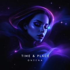 ONTENA - Time & Place