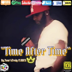 #NewBanger "Time After Time" Prod By.Quannn