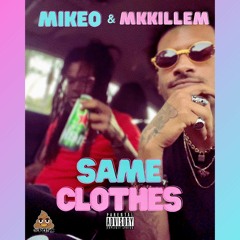 Same Clothes (Feat. Mkkillem)  Prod by. @wonderboybeats
