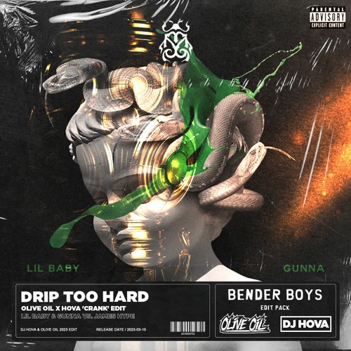 Lil Baby, Gunna vs. James Hype - Drip Too Hard (Olive Oil x Hova 'Crank' Edit)