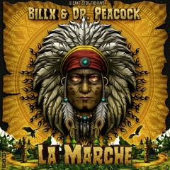 Billx & Dr. Peacock - La Marche (Full Track)