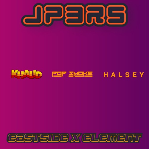 JP3RS EASTSIDE X ELEMENT.mp3  #khalid #halsey #popsmoke #mashup #song
