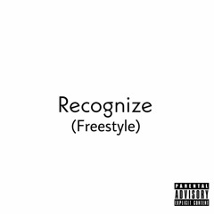 Recognize (Freestyle)