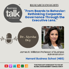 Beyond the Boardroom: Executive Behavior & Governance Explained | Dr. Aiyesha Dey