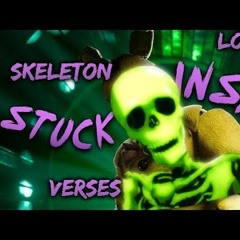stuck inside but every skeleton sings it