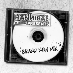 Hannibal - Brand New Mix V.1 (Mastered High Quality)