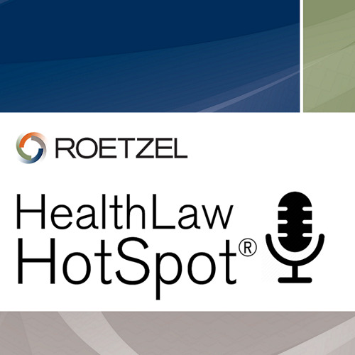 HealthLaw HotSpot: Janie Tremlett - Value-Based Contracting: Is It Right For Your Practice?