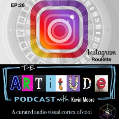 EP 26: Instagram Roulette 3