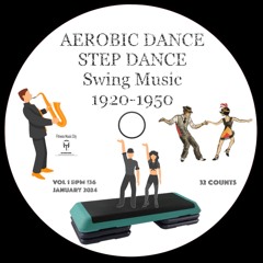 Aerobic Dance Step Dance Swing Music VOL 1 Bpm 136 Fitness Music City January 2024