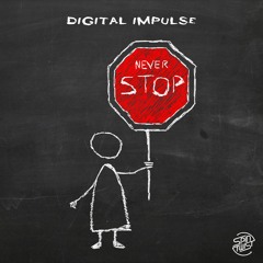 Digital Impulse - Never Stop (Spin Twist Records)