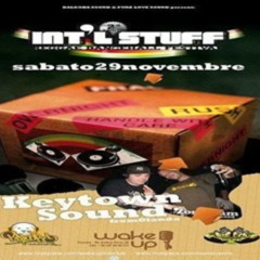 Intl' Stuff 2 - Balooba Pure Love Keytown Sound @ Club WakeUp; Pescara Italy - Sat Nov 29th 2008