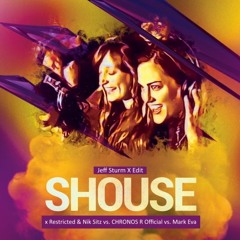 Shouse x Restricted & Nik Sitz vs. CHRONOS R vs. Mark Eva - Love Tonight (Jeff Sturm X Edit)