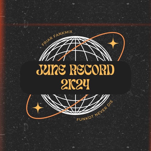FUNKOT JUNE RECORD 2K24