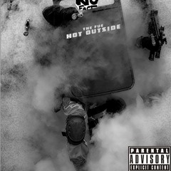 Hot Outside - The Fue