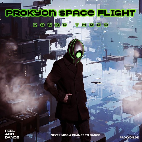 Prokyon Space Flight Round Three